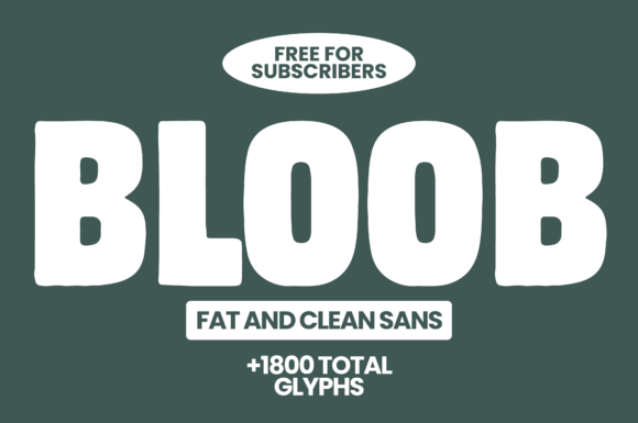 Bloob: A Playful Sans Serif Typeface for Modern Editors