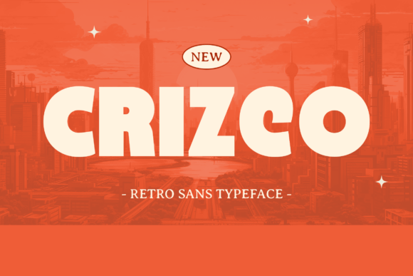 Crizco: The Retro Sans Serif Font for Bold Branding