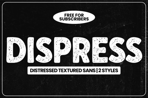 Dispress: The Bold Sans Serif Typeface for Impact