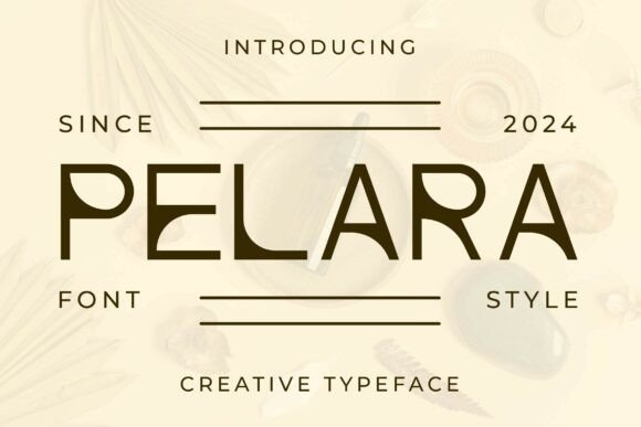 Pelara: A Modern Typeface for Small Business Branding